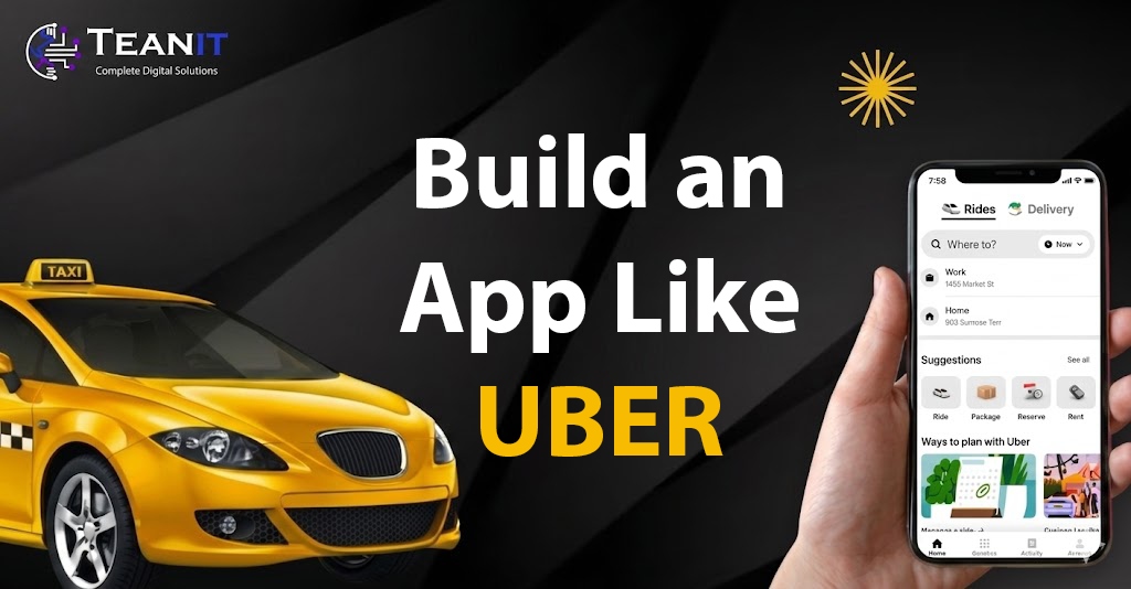 How to Build an App Like Uber?